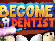 Become a dentist